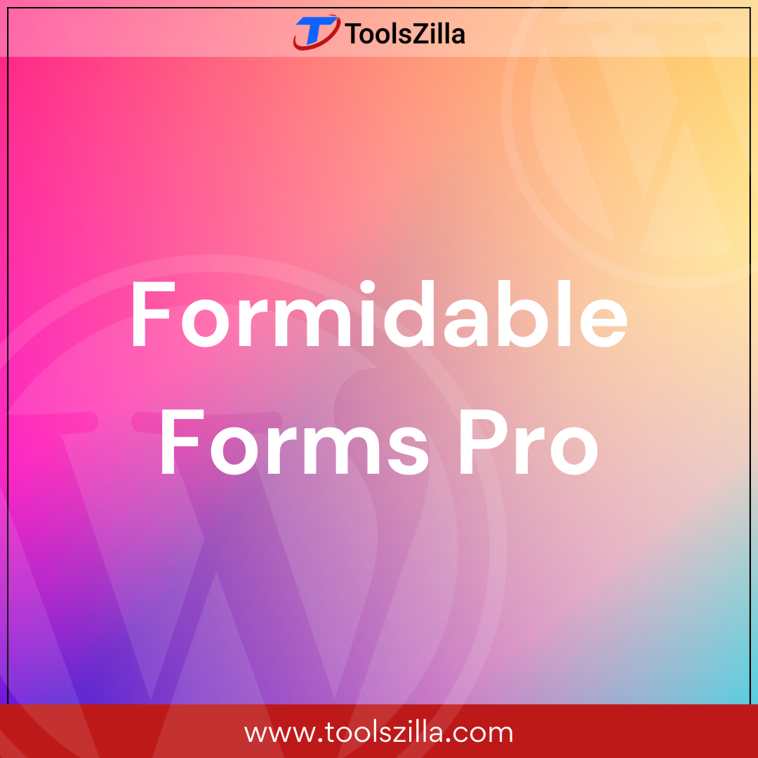 Formidable Forms Pro ToolsZilla