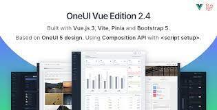 OneUI Vue Edition – Vuejs Admin Dashboard Template